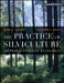 The Practice of Silviculture: Applied Forest Ecology by Mark S. Ashton