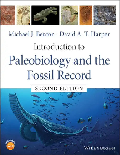 Introduction to Paleobiology and the Fossil Record by Michael J. Benton