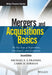 Mergers and Acquisitions Basics: The Key Steps of Acquisitions, Divestitures, and Investments by Michael E. S. Frankel
