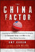 The China Factor: Leveraging Emerging Business Strategies to Compete, Grow, and Win in the New Global Economy by Amy Karam