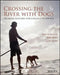 Crossing the River with Dogs: Problem Solving for College Students by Ken Johnson