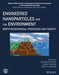 Engineered Nanoparticles and the Environment: Biophysicochemical Processes and Toxicity by Chad D. Vecitis, Nicola Senesi