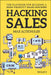 Hacking Sales: The Playbook for Building a High-Velocity Sales Machine by Max Altschuler