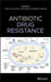 Antibiotic Drug Resistance by Jose-Luis Capelo Martinez