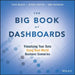 The Big Book of Dashboards: Visualizing Your Data Using Real-World Business Scenarios by Steve Wexler