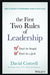 The First Two Rules of Leadership: Don't Be Stupid, Don't Be a Jerk by David Cottrell