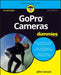 Gopro Cameras for Dummies by John Carucci