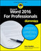 Word 2016 for Professionals for Dummies by Dan Gookin