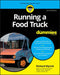 Running a Food Truck for Dummies by Myrick