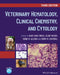 Veterinary Hematology, Clinical Chemistry, and Cytology by Mary Anna Thrall