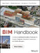 Bim Handbook: A Guide to Building Information Modeling for Owners, Designers, Engineers, Contractors, and Facility Managers by Rafael Sacks