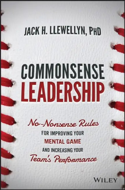 Commonsense Leadership by Jack H. Llewellyn
