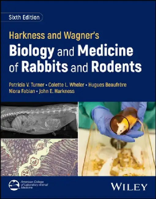 Harkness and Wagner's Biology and Medicine of Rabbits and Rodents by Patricia V. Turner