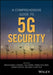A Comprehensive Guide to 5g Security by Madhusanka Liyanage