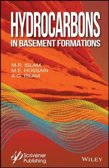 Hydrocarbons in Basement Formations by M. E. Hossain