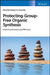 Protecting-Group-Free Organic Synthesis: Improving Economy and Efficiency by Rodney A. Fernandes