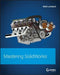 Mastering Solidworks by Matt Lombard