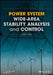 Power System Wide-area Stability Analysis and Control by Jing Ma
