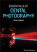 Essentials of Dental Photography by Irfan Ahmad