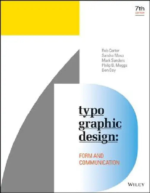 Typographic Design: Form and Communication by Rob Carter