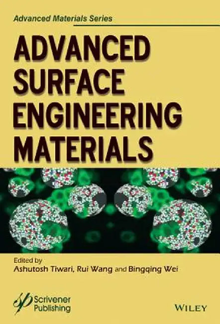 Advanced Surface Engineering Materials by Ashutosh Tiwari