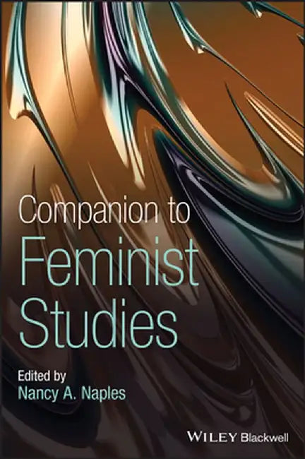 Companion to Feminist Studies by Nancy Naples