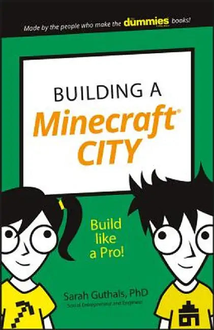 Building a Minecraft City: Build Like a Pro! by Sarah Guthals