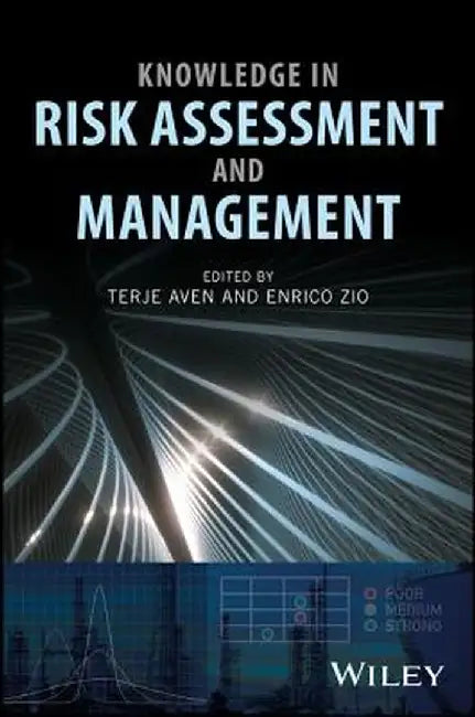 Knowledge in Risk Assessment and Management by Terje Aven