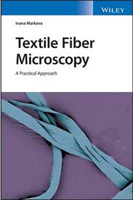 Textile Fiber Microscopy: A Practical Approach