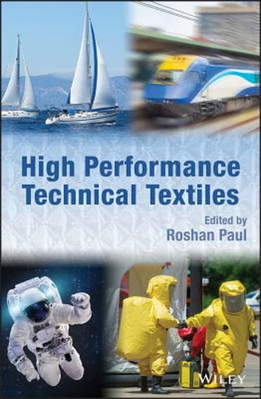 High Performance Technical Textiles by Roshan Paul