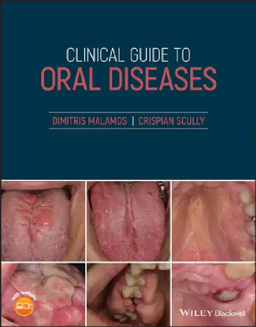 Clinical Guide to Oral Disease by Dimitrios Malamos