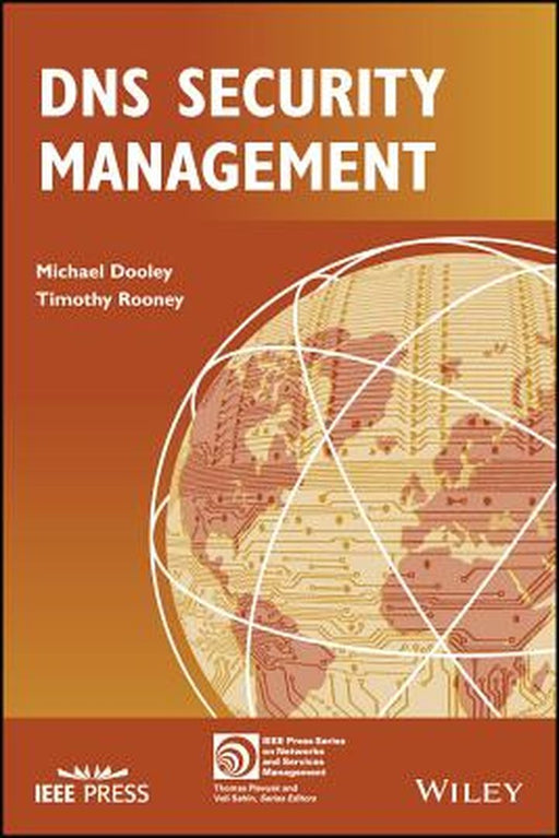 DNS Security Managemen by Michael Dooley, Timothy Rooney