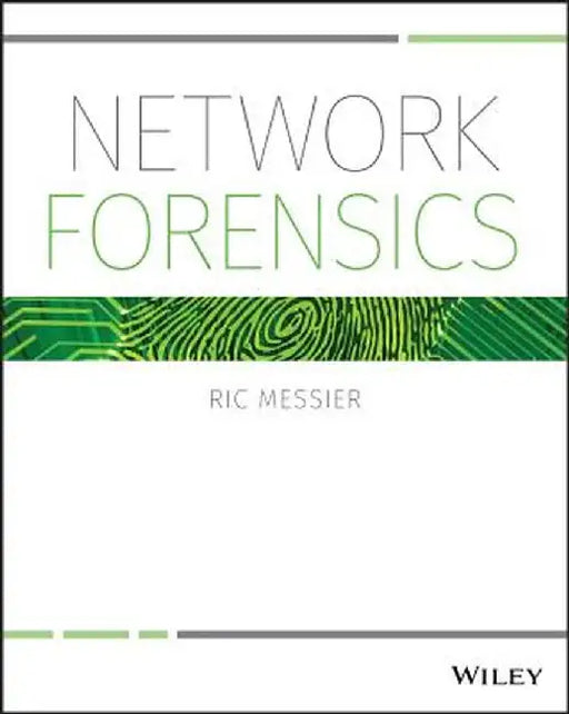 Network Forensics by Ric Messier