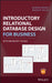 Introductory Relational Database Design for Business, with Microsoft Access by Jonathan Eckstein