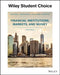 Financial Institutions, Markets, and Money, 12th Edition by David S. Kidwell, David W. Blackwell, David A. Whidbee (Washington State University), Richard W. Sias (University of Arizona)