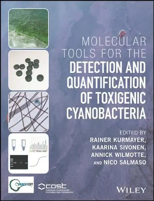 Molecular Tools for the Detection and Quantification of Toxigenic Cyanobacteria by Rainer Kurmayer