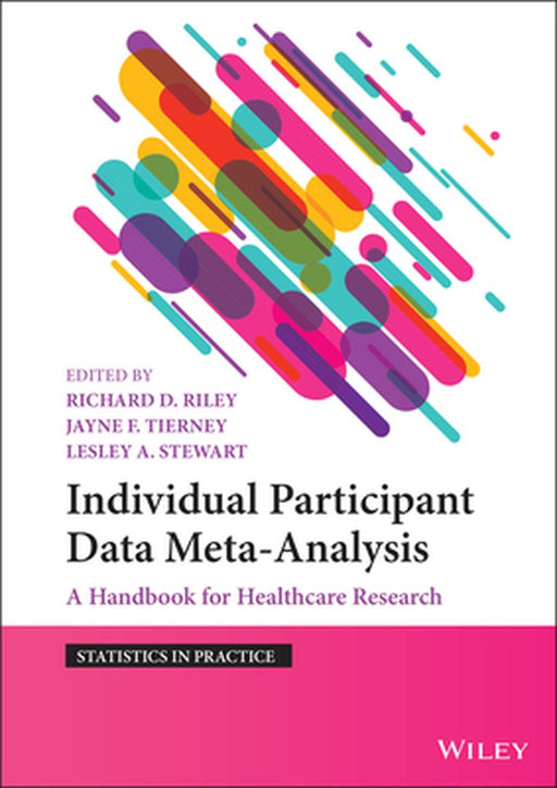 Evidence Synthesis Using Individual Participant Data by Richard Riley
