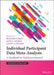 Evidence Synthesis Using Individual Participant Data by Richard Riley