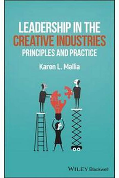 Leadership In Creative Industries: Principles And Practice