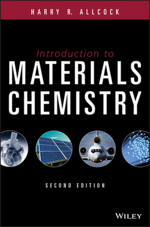 Introduction to Materials Chemistry by Harry R. Allcock