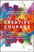 Creative Courage: Leveraging Imagination, Collaboration, and Innovation to Create Success Beyond Your Wildest Dreams by Welby Altidor