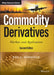 Commodity Derivatives: Markets and Applications by Neil C. Schofield