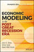 Economic Modeling in the Post Great Recession Era: Incomplete Data, Imperfect Markets by John E. Silvia, Azhar Iqbal, Sarah Watt House