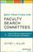 Best Practices for Faculty Search Committees: How to Review Applications and Interview Candidates by Jeffrey L. Buller