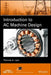 Introduction to AC Machine Design by Thomas A. Lipo