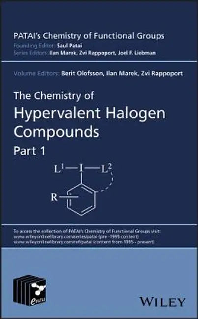 The Chemistry of Hypervalent Halogen Compounds by Berit Olofsson