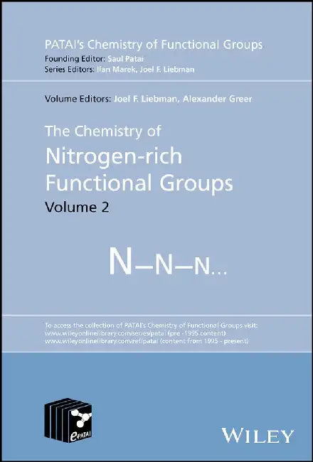 The Chemistry of Nitrogen-Rich Functional Groups, Volume 2 by Joel F. Liebman