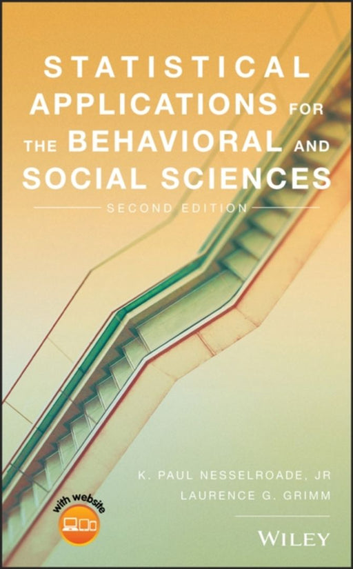 Statistical Applications For The Behavioral And Social Sciences Second Edition by Nesselroade