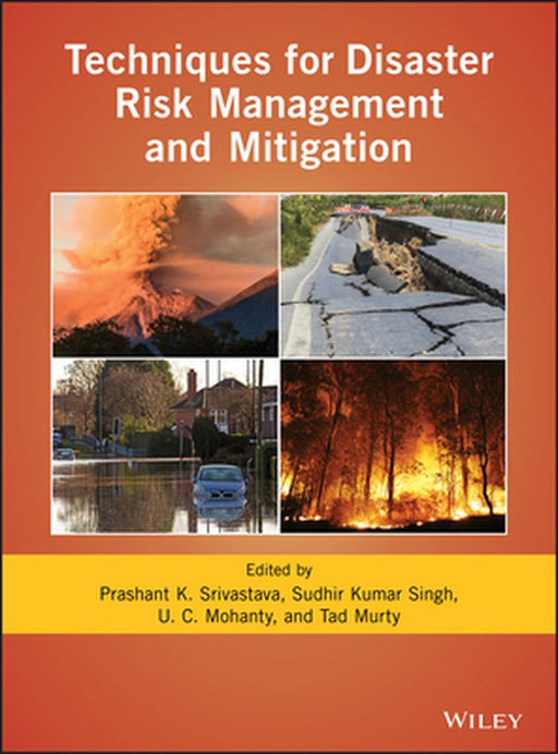 Techniques For Disaster Risk Management And Mitigation by SRIVASTAVA