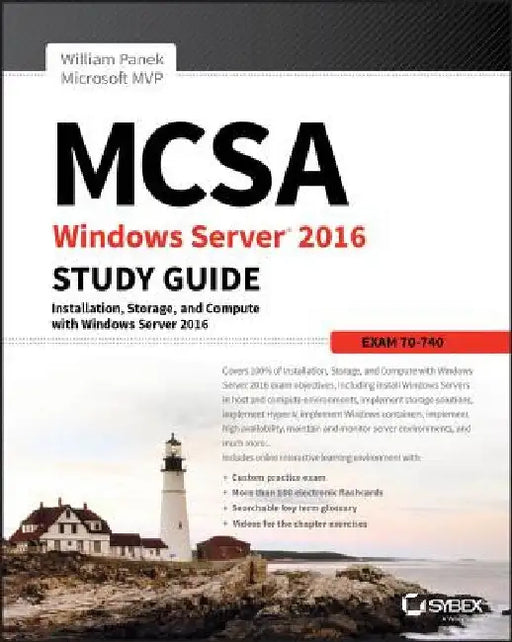 MCSA Windows Server 2016 Study Guide: Exam 70-740 by William Panek